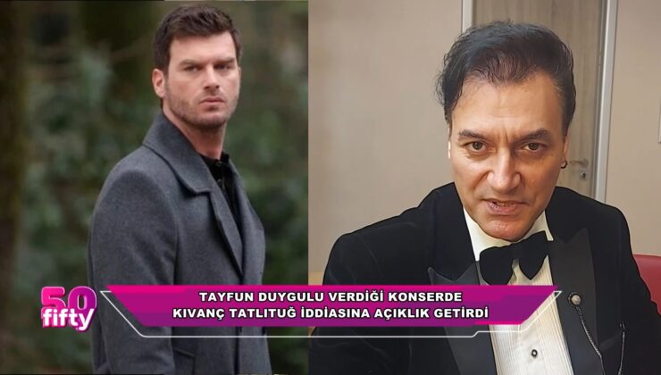 Tayfun Duygulu, Kıvanç Tatlıtuğ iddiasına açıklık getirdi (50 Fifty)