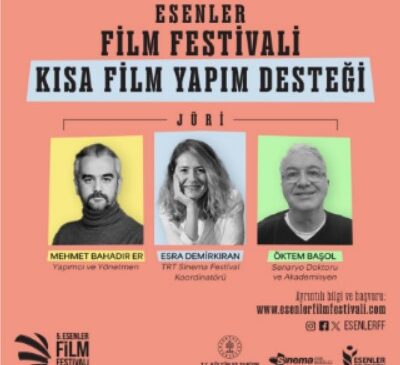 Esenler film festivali kısa film yapım destek jürisi belli oldu.