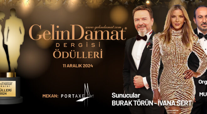 Gelin Damat Dergisi Ödül Töreni, 11 Aralık’ta Portaxe’te Gerçekleşecek!