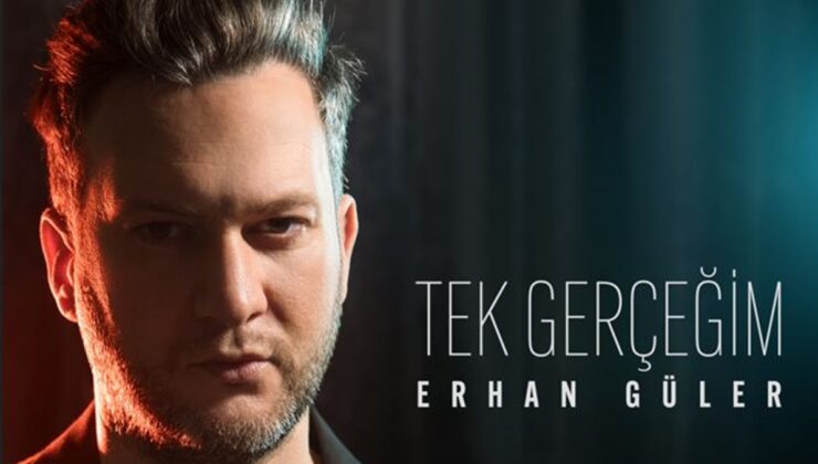 Erhan Güler, dört yıl aradan sonra yeni teklisi “TEK GERÇEĞİM” i sevenleri ile buluşturdu.