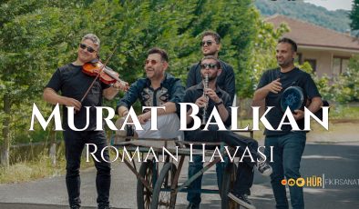 Murat Balkan’dan Roman Havası