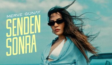Merve Günay’dan Yeni Afro Şarkı: “Senden Sonra”
