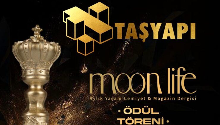 TAŞYAPI MOON LİFE DERGİSİ ÖDÜL TÖRENİ 30 KASIM’DA İSTANBUL’DA