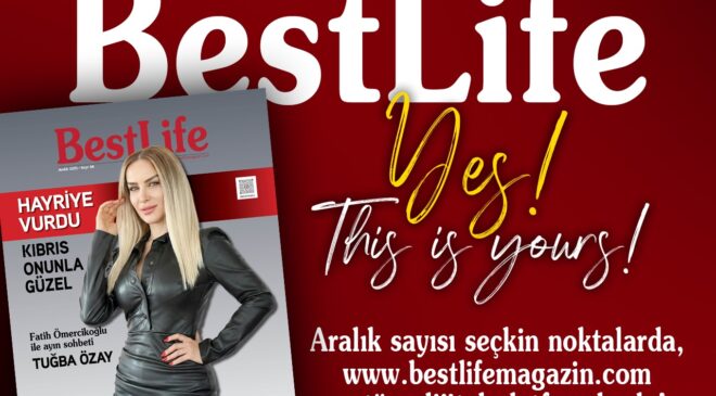Best Life Aralık Sayısı çıktı !
