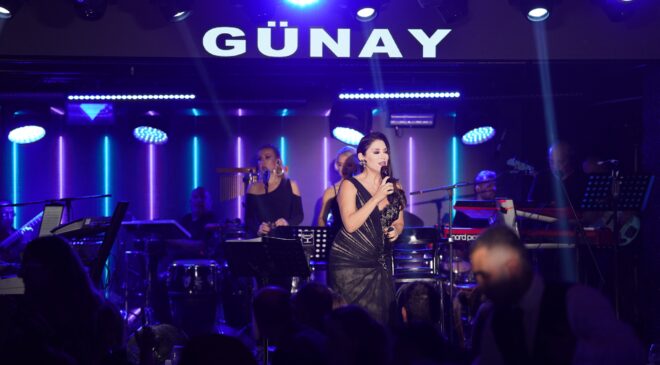 AŞKIN NUR YENGİ’DEN GÜNAY’DA UNUTULMAZ GECE