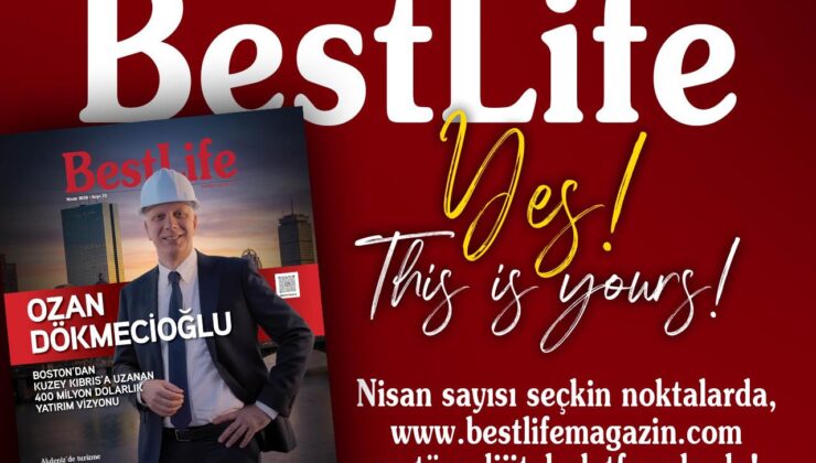 Best Life Nisan Sayısı Çıktı