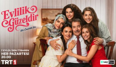 TRT 1’İN YENİ DİZİSİ “EVLİLİK GÜZELDİR”DEN  İÇLERİ ISITAN YENİ AFİŞ!