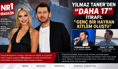 YILMAZ TANER’DEN “DAHA 17” İTİRAFI: “GENÇ BİR HAYRAN KİTLEM OLUŞTU”