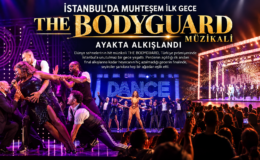 İSTANBUL’DA MUHTEŞEM İLK GECE  THE BODYGUARD MÜZİKALİ AYAKTA ALKIŞLANDI