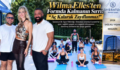 Wilma Elles’ten Formda Kalmanın Sırrı: “Aç Kalarak Zayıflanmaz!”