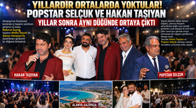 YILLARDIR ORTALARDA YOKTULAR! POPSTAR SELÇUK VE HAKAN TAŞIYAN YILLAR SONRA AYNI DÜĞÜNDE ORTAYA ÇIKTI