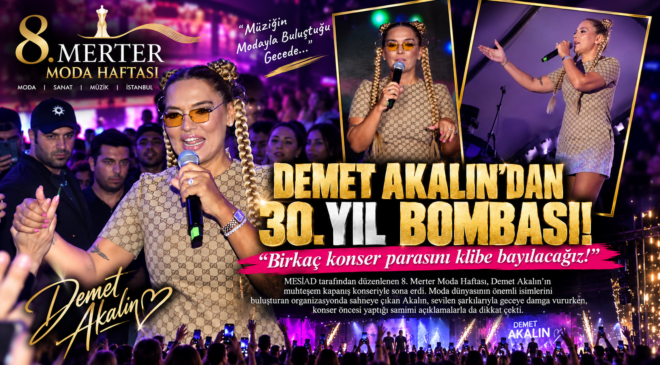 DEMET AKALIN’DAN 30. YIL BOMBASI!