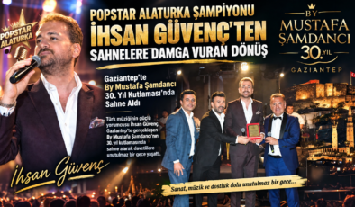 POPSTAR ALATURKA ŞAMPİYONU İHSAN GÜVENÇ’TEN SAHNELERE DAMGA VURAN DÖNÜŞ!