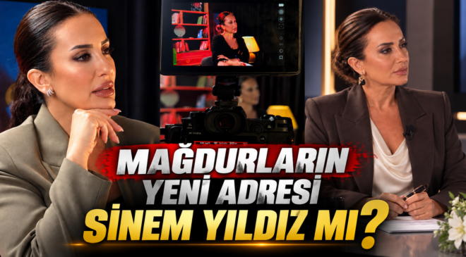 MAĞDURLARIN YENİ ADRESİ SİNEM YILDIZ MI?