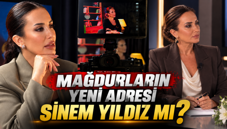 MAĞDURLARIN YENİ ADRESİ SİNEM YILDIZ MI?