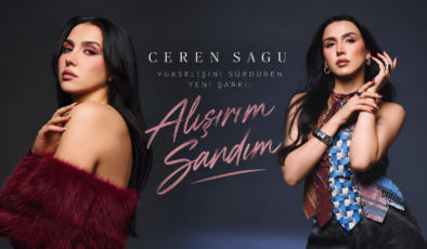CEREN SAGU’DAN YENİ ŞARKI: “ALIŞIRIM SANDIM”