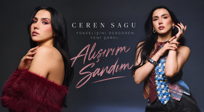 CEREN SAGU’DAN YENİ ŞARKI: “ALIŞIRIM SANDIM”
