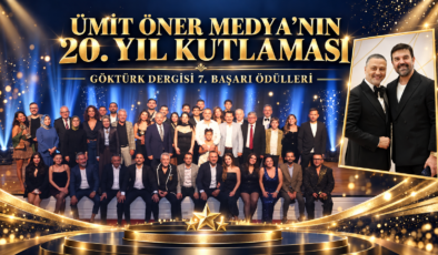 Ümit Öner Medya’nın 20. Yıl Kutlaması ve Göktürk Dergisi 7. Başarı Ödülleri