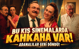 BU KIŞ SİNEMALARDA KAHKAHA VAR, ADANALILAR GERİ DÖNDÜ!