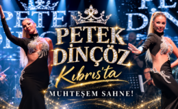 Petek Dinçöz’den Kıbrıs’ta Muhteşem Sahne!