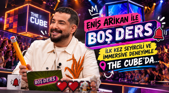 ENİS ARIKAN İLE “BOŞ DERS” İLK KEZ SEYİRCİLİ VE IMMERSIVE DENEYİMLE THE CUBE’DA…