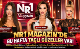 NR1 MAGAZİN’DE BU HAFTA TAÇLI GÜZELLER VAR!