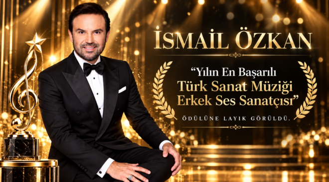 İsmail Özkan, “Yılın En Başarılı Türk Sanat Müziği Erkek Ses Sanatçısı” ödülüne layık görüldü.