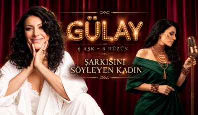GÜLAY’DAN YENİ ALBÜM: “ŞARKISINI SÖYLEYEN KADIN”