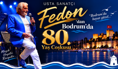 Fedon’dan Bodrum’da 80. Yaş Coşkusu