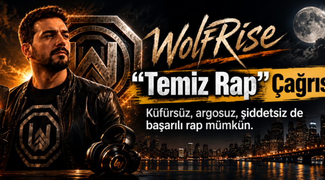 Wolfrise’den “Temiz Rap” Çağrısı