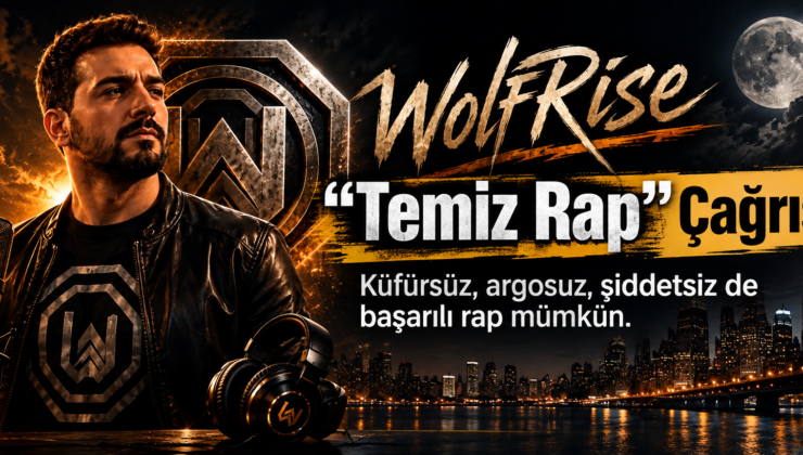 Wolfrise’den “Temiz Rap” Çağrısı