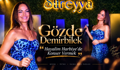 GÖZDE DEMİRBİLEK :” HAYALİM HARBİYE’DE KONSER VERMEK ”