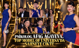 PSİKOLOG AFAG AGAYEVA, TOP MODEL OF UNIVERSA’DA SAHNEYE ÇIKTI!