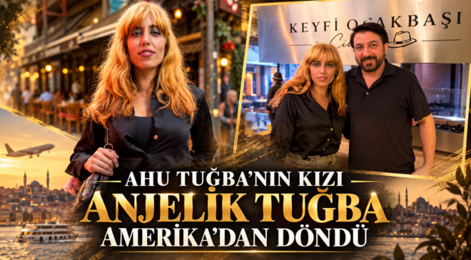 Ahu Tuğba’nın kızı Anjelik Tuğba Amerika’dan döndü.