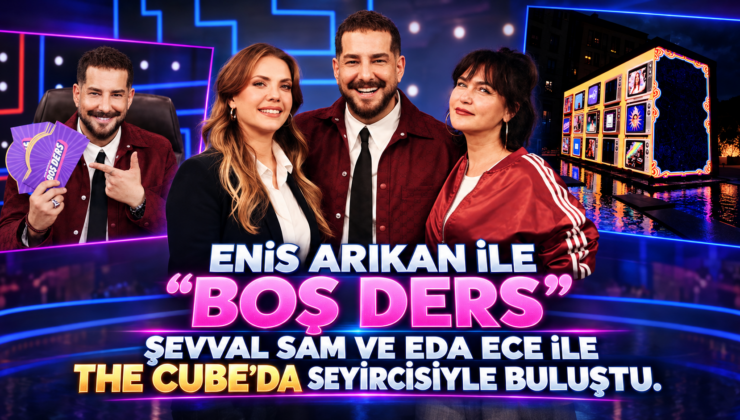 ENİS ARIKAN İLE “BOŞ DERS”, ŞEVVAL SAM VE EDA ECE İLE THE CUBE’DA SEYİRCİSİYLE BULUŞTU