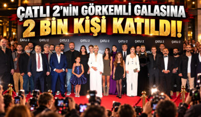 ÇATLI 2’NİN GÖRKEMLİ GALASINA 2 BİN KİŞİ KATILDI!
