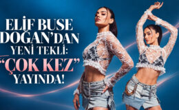 Elif Buse Doğan’dan Yeni Tekli: “Çok Kez” Yayında!!