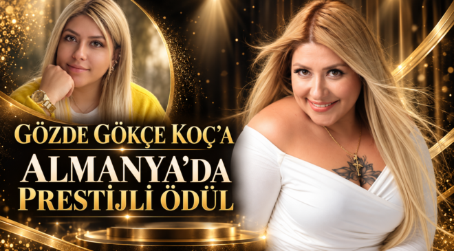 GÖZDE GÖKÇE KOÇ’A ALMANYA’DA PRESTİJLİ ÖDÜL