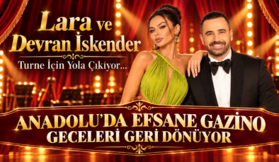 ANADOLU’DA EFSANE GAZİNO GECELERİ GERİ DÖNÜYOR