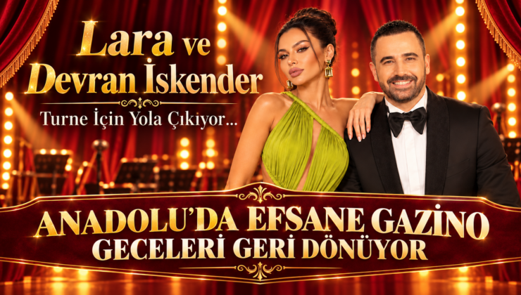 ANADOLU’DA EFSANE GAZİNO GECELERİ GERİ DÖNÜYOR