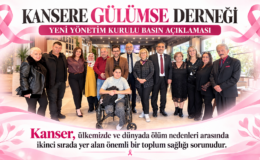 KANSERE GÜLÜMSE DERNEĞİ YENİ YÖNETİM KURULU BASIN AÇIKLAMASI