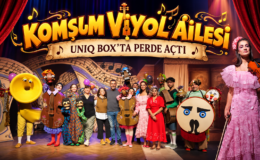 “KOMŞUM VİYOL AİLESİ” UNIQ BOX’TA PERDE AÇTI