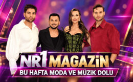 NR1 MAGAZİN BU HAFTA MODA VE MÜZİK DOLU