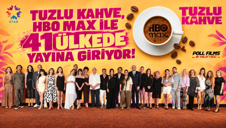 TUZLU KAHVE, HBO MAX İLE 41 ÜLKEDE YAYINA GİRİYOR!