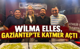 WİLMA ELLES, GAZİANTEP’TE KATMER AÇTI