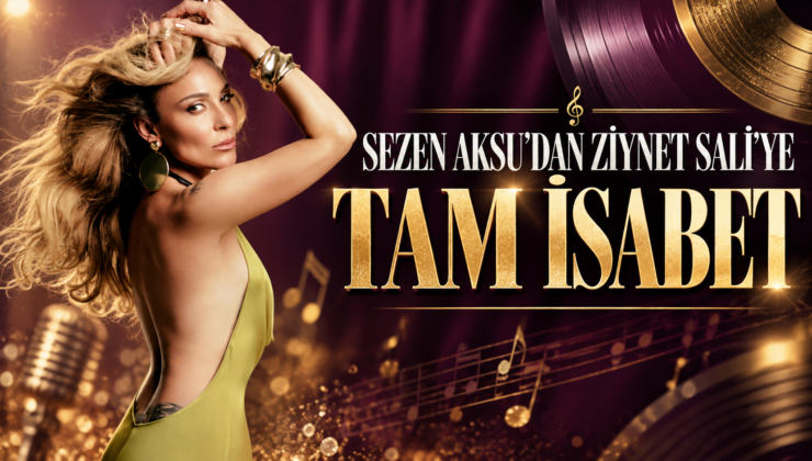 SEZEN AKSU’DAN ZİYNET SALİ’YE “TAM İSABET”